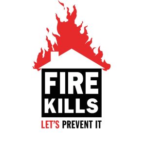 The Fire Kills campaign logo shows an outline of a house on fire. Text reads "Fire Kills. Let's Prevent It."